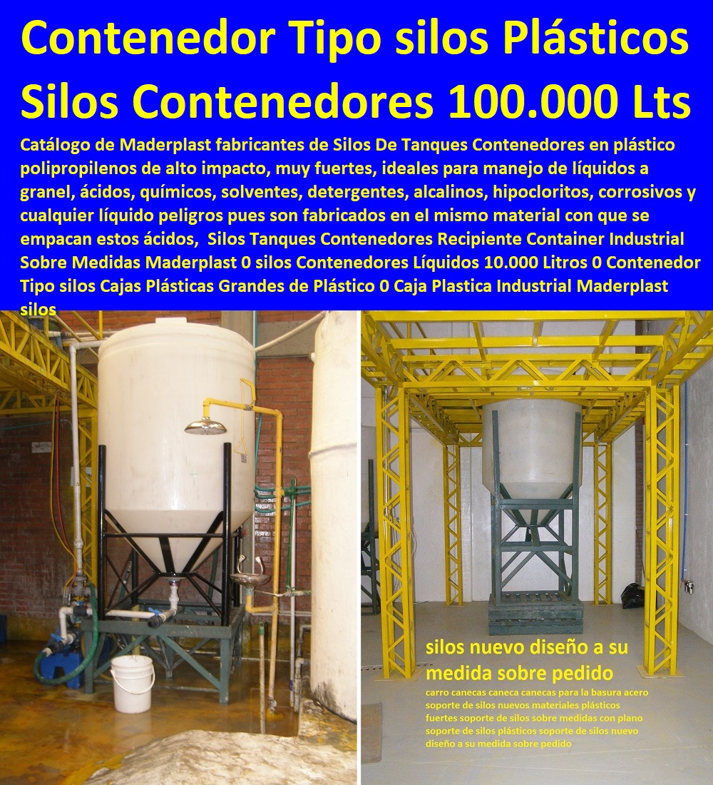 Silos Tanques Contenedores Recipiente Container Industrial Sobre  Cajas, Plataformas Tablados, Entarimados, cerca de mí Tanques, Recipientes Contención Derrames, Dique Estiba Anti Derrames, Logística automatizada, Almacenamientos, Tarimas, Empaque Embalaje, Contenedores Antiderrame, Estibas Pallets, Medidas Maderplast 0 silos Contenedores Líquidos 10.000 Litros 0 Contenedor Tipo silos Cajas Plásticas Grandes de Plástico 0 Caja Plastica Industrial Maderplast silos Silos Tanques Contenedores Recipiente Container Industrial Sobre Medidas Maderplast 0 silos Contenedores Líquidos 10.000 Litros 0 Contenedor Tipo silos Cajas Plásticas Grandes de Plástico 0 Caja Plastica Industrial Maderplast silos